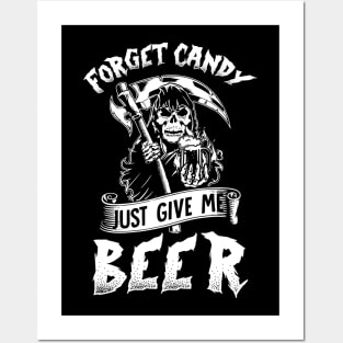 Forget Candy Just Give Me Beer Skull Halloween Posters and Art